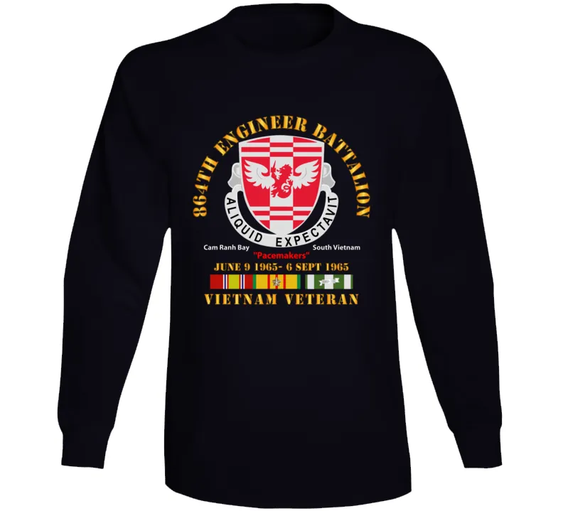 864th Engineer Bn - June 9 1965 - 6 Sept 1965 - Vietnam Vet W Vn Svc Long Sleeve T Shirt