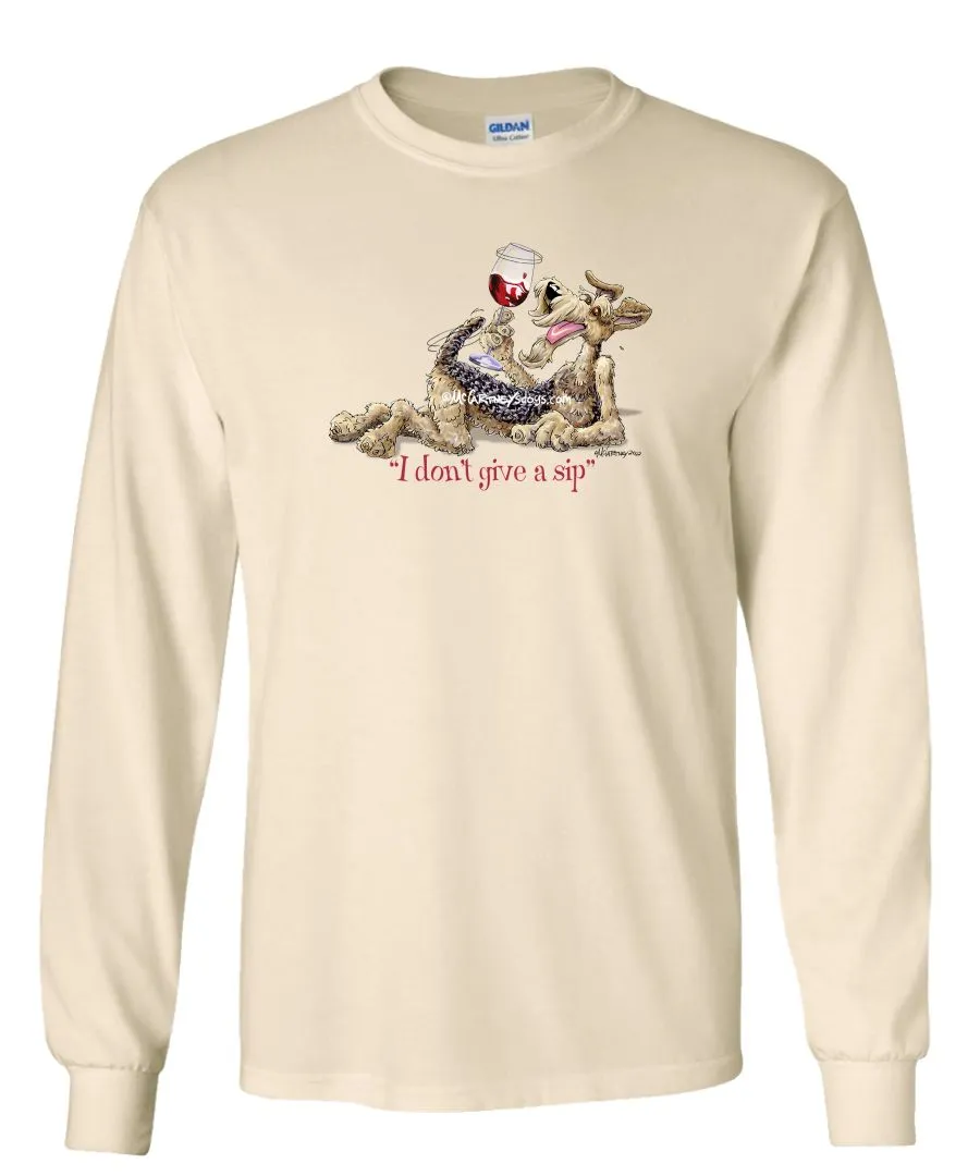 Airedale Terrier - I Don't Give a Sip - Long Sleeve T-Shirt