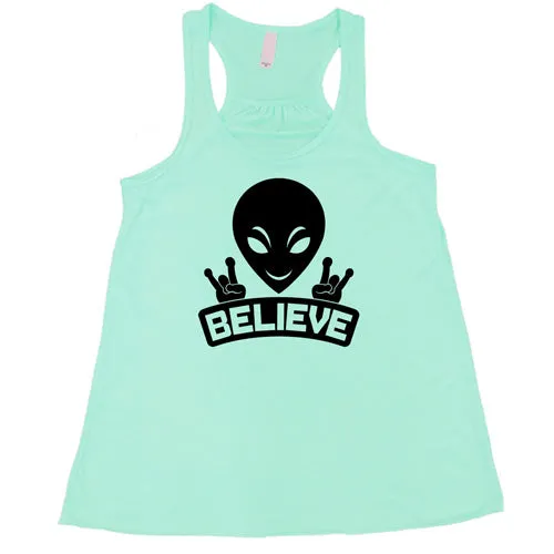 Alien Believe Shirt