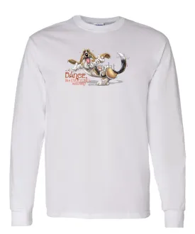 Basset Hound - Dance Like Everyones Watching - Long Sleeve T-Shirt