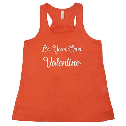 Be Your Own Valentine Shirt