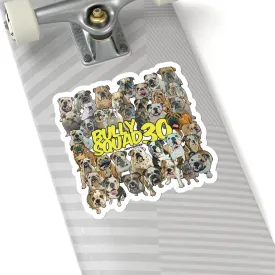 Bully Squad 30 YELLOW Sticker