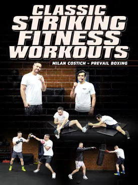 Classic Striking Fitness Workouts by Milan Costich