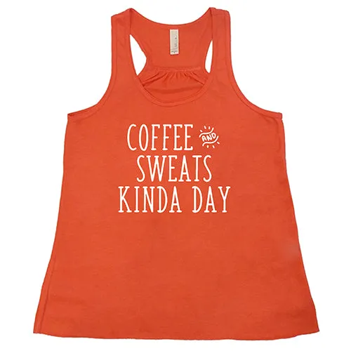 Coffee & Sweats Kind Of Day Shirt