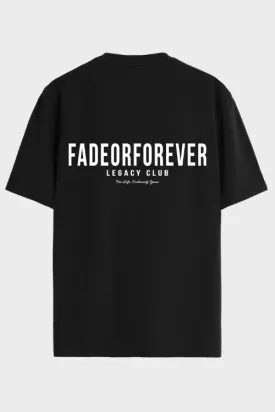 Fade Or Forever Legacy Club T-Shirt