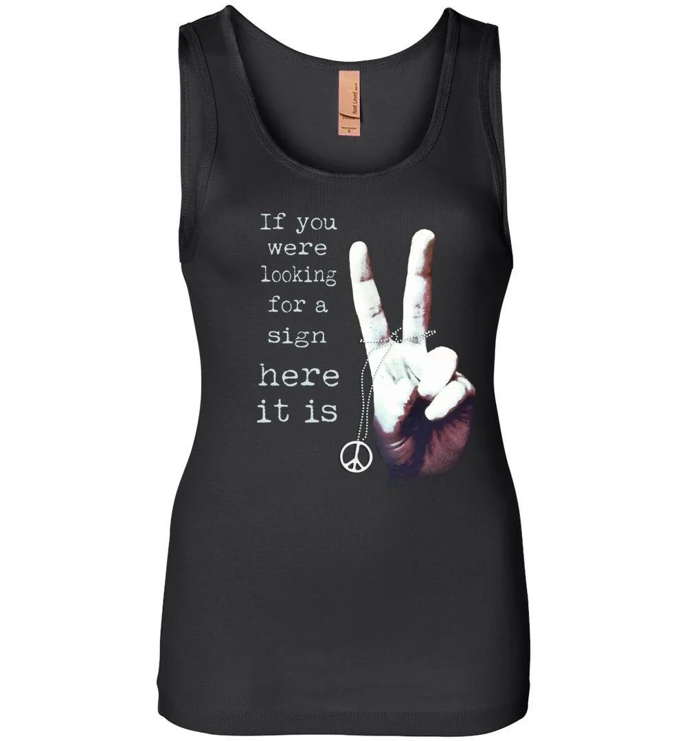 If You Were Looking For A Sign - Women's Tank