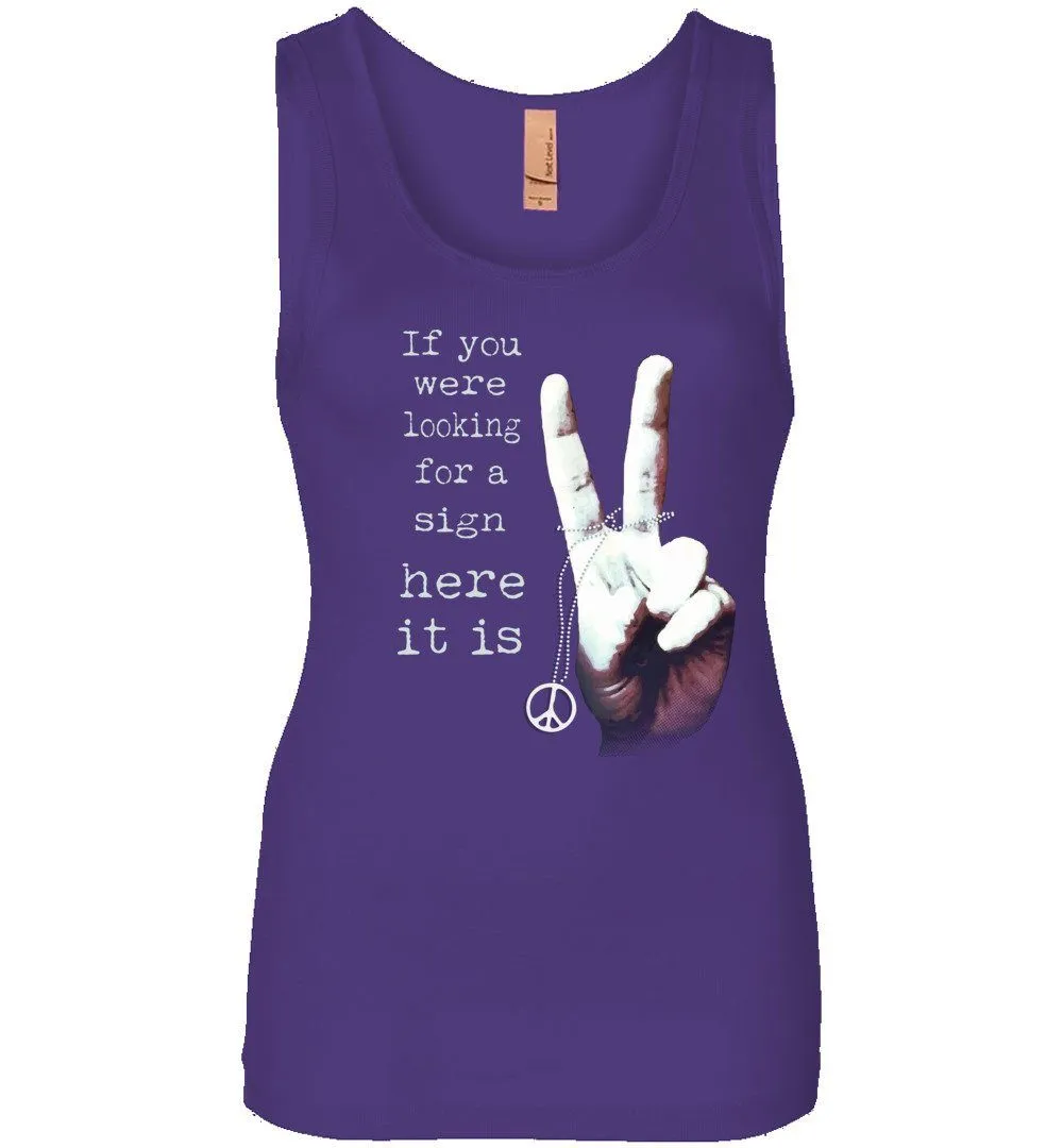 If You Were Looking For A Sign - Women's Tank