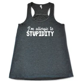 I'm Allergic to Stupidity Shirt