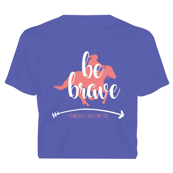 "Be Brave" Western Cowgirls Unlimited T-Shirt